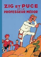 Zig Et Puce Tome 11 ; Zig Et Puce Et Le Professeur Médor