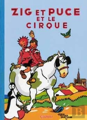 Zig Et Puce Tome 15 ; Zig Et Puce Et Le Cirque