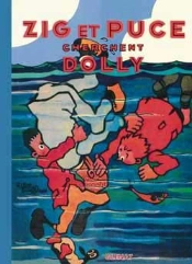 Zig Et Puce Tome 5 ; Zig Et Puce Cherchent Dolly