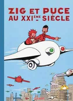 Bertrand.pt - Zig Et Puce Tome 9 ; Zig Et Puce Au Xxième Siècle