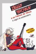 Ziggy Brown e os Felinos de Vénus