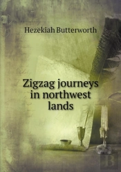 Zigzag Journeys In Northwest Lands