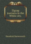 Zigzag Journeys In The White City