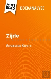Zijde Van Alessandro Baricco (Boekanalyse) : Volledige Analyse En Gedetailleerde Samenvatting Van Het Werk