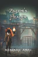 Zilcemi'S Healer Fire'S Mistress