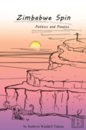Zimbabwe Spin: Politics And Poetics