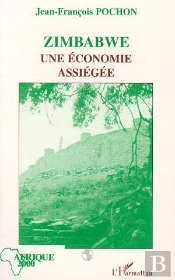 Zimbabwe, Une Economie Assiegee