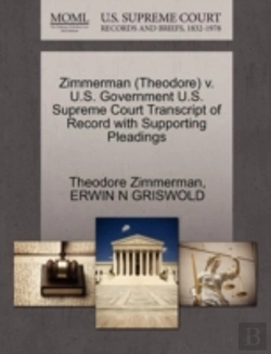 Bertrand.pt - Zimmerman (Theodore) V. U.S. Government U.S. Supreme Court Transcript Of Record With Supporting Pleadings