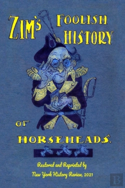 Bertrand.pt - Zim'S Foolish History Of Horseheads