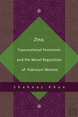 Bertrand.pt - Zina, Transnational Feminism, And The Moral Regulation Of Pakistani Women