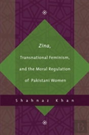 Zina, Transnational Feminism, And The Moral Regulation Of Pakistani Women
