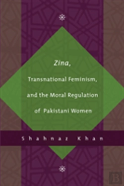 Bertrand.pt - Zina, Transnational Feminism, And The Moral Regulation Of Pakistani Women