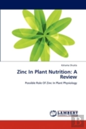 Zinc In Plant Nutrition: A Review