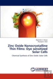 Zinc Oxide Nanocrystalline Thin Films: Dye Sensitized Solar Cells