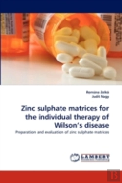 Bertrand.pt - Zinc Sulphate Matrices For The Individual Therapy Of Wilson'S Disease