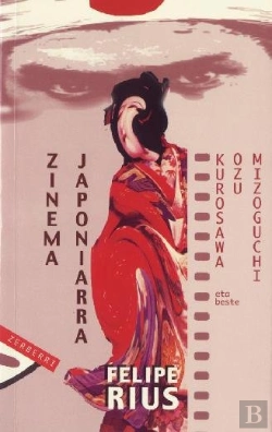 Bertrand.pt - Zinema Japoniarra, Kurosawa Ozu Mizoguichi Eta Beste 