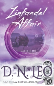 Zinfandel Affair - Magic In The Vineyards