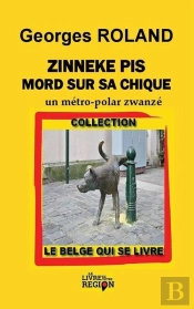 Zinneke Pis Mord Sur Sa Chique - Un Metro-Polar Zwanze