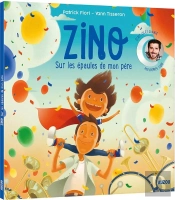 Zino Tome 2 : Sur Les Épaules De Mon Père
