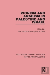 Zionism And Arabism In Palestine And Israel (Rle Israel And Palestine)