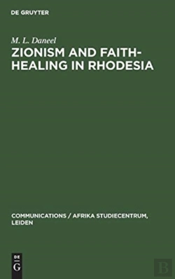 Bertrand.pt - Zionism And Faith-Healing In Rhodesia