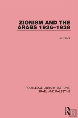 Bertrand.pt - Zionism And The Arabs, 1936-1939 (Rle Israel And Palestine)