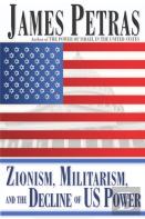 Zionism, Militarism And The Decline Of Us Power
