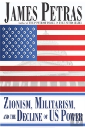 Zionism, Militarism And The Decline Of Us Power