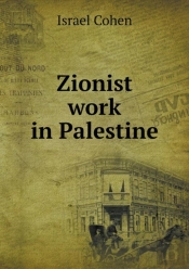 Zionist Work In Palestine
