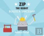 Zip The Robot Builds A Spaceship