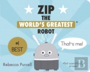 Zip, The World'S Greatest Robot