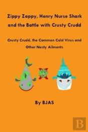 Zippy Zappy, Henry Nurse Shark And The Battle With Crusty Crudd
