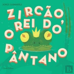 Bertrand.pt - Zircão, O Rei do Pântano