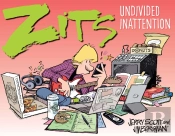 Zits: Undivided Inattention