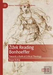 Zizek Reading Bonhoeffer