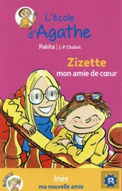 Zizette Mon Amie De Coeur / Ines Ma Nouvelle Amie