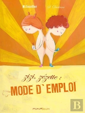Zizi, Zézette, Mode D'Emploi