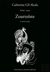 Zoartoiste Et Autres Textes