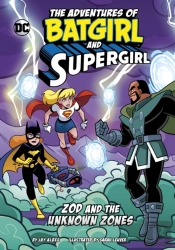 Zod And The Unknown Zones
