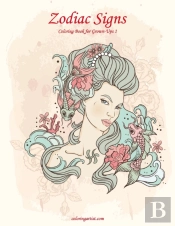 Zodiac Signs Coloring Book For Grown-Ups