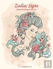 Zodiac Signs Coloring Book For Grown-Ups