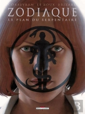 Zodiaque Tome 13 ; Le Plan Du Serpentaire