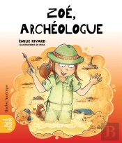 Zoé, Archéologue