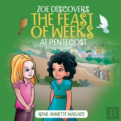 Bertrand.pt - Zoe Discovers The Feast Of Weeks At Pentecost