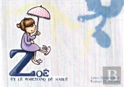 Zoe Et Le Marchand De Sable