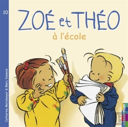 Bertrand.pt - Zoe Et Theo T.10; Zoé Et Théo À L'École
