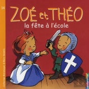 Zoe Et Theo T.14; La Fête À L'École
