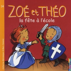 Bertrand.pt - Zoe Et Theo T.14; La Fête À L'École