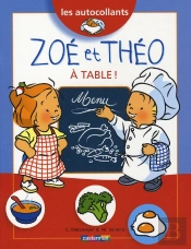 Zoe Et Theo T.15; À Table !