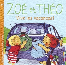 Bertrand.pt - Zoé Et Théo T.24 ; Vive Les Vacances !